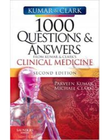 1000 Questions and Answers from Kumar and Clarks Clinical Medicine 2nd Edition